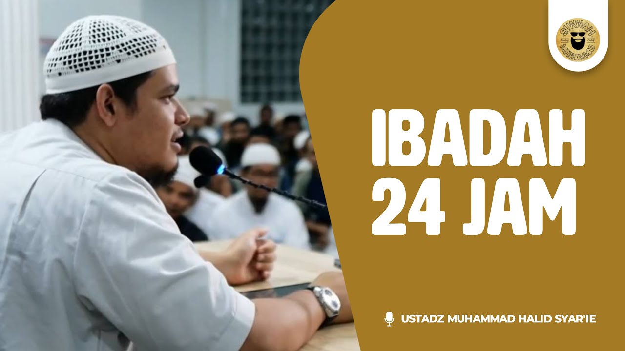 [Kajian Spesial] Ibadah 24 Jam - Ustadz Muhammad Halid Syar’ie, Lc || Masjid Cut Meutia Banda Aceh