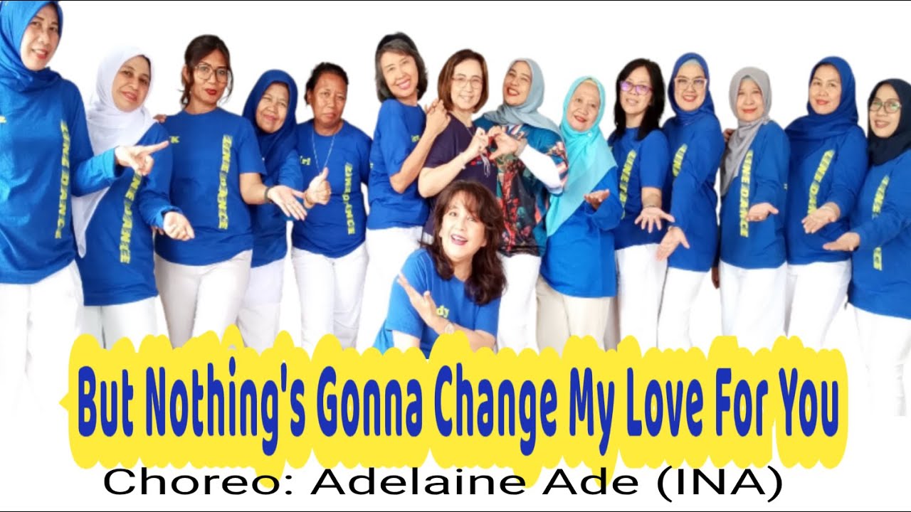 But Nothing's Gonna Change My Love for You | Choreo: Adelaine Ade (INA)