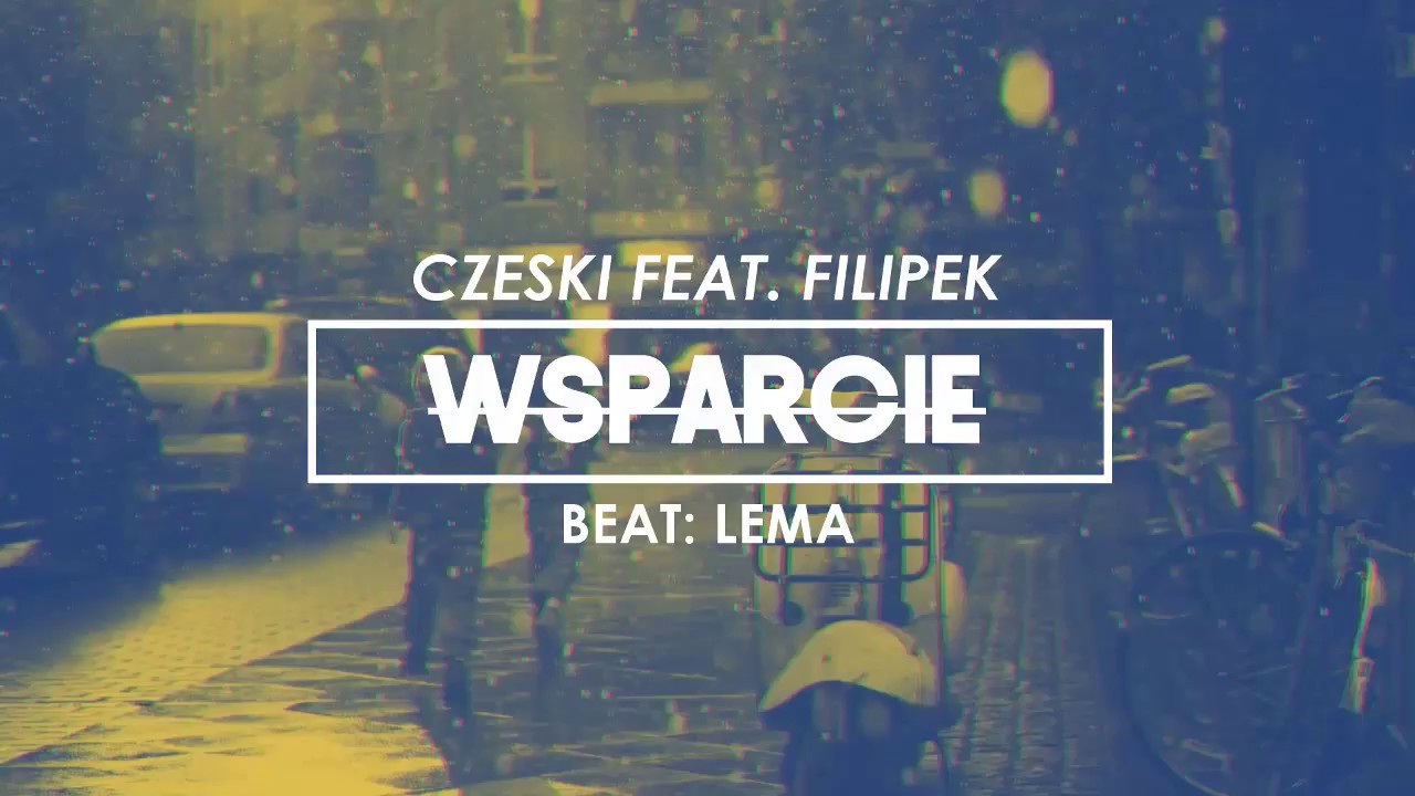 Czeski ft. Filipek - Wsparcie (beat Lema)