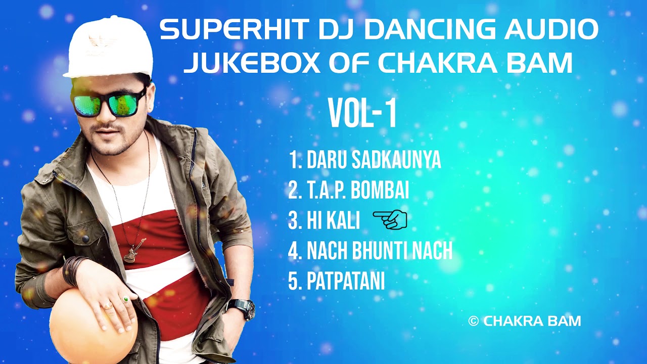 CHAKRA BAM'S NONSTOP DJ DANCING AUDIO JUKEBOX VOL-1