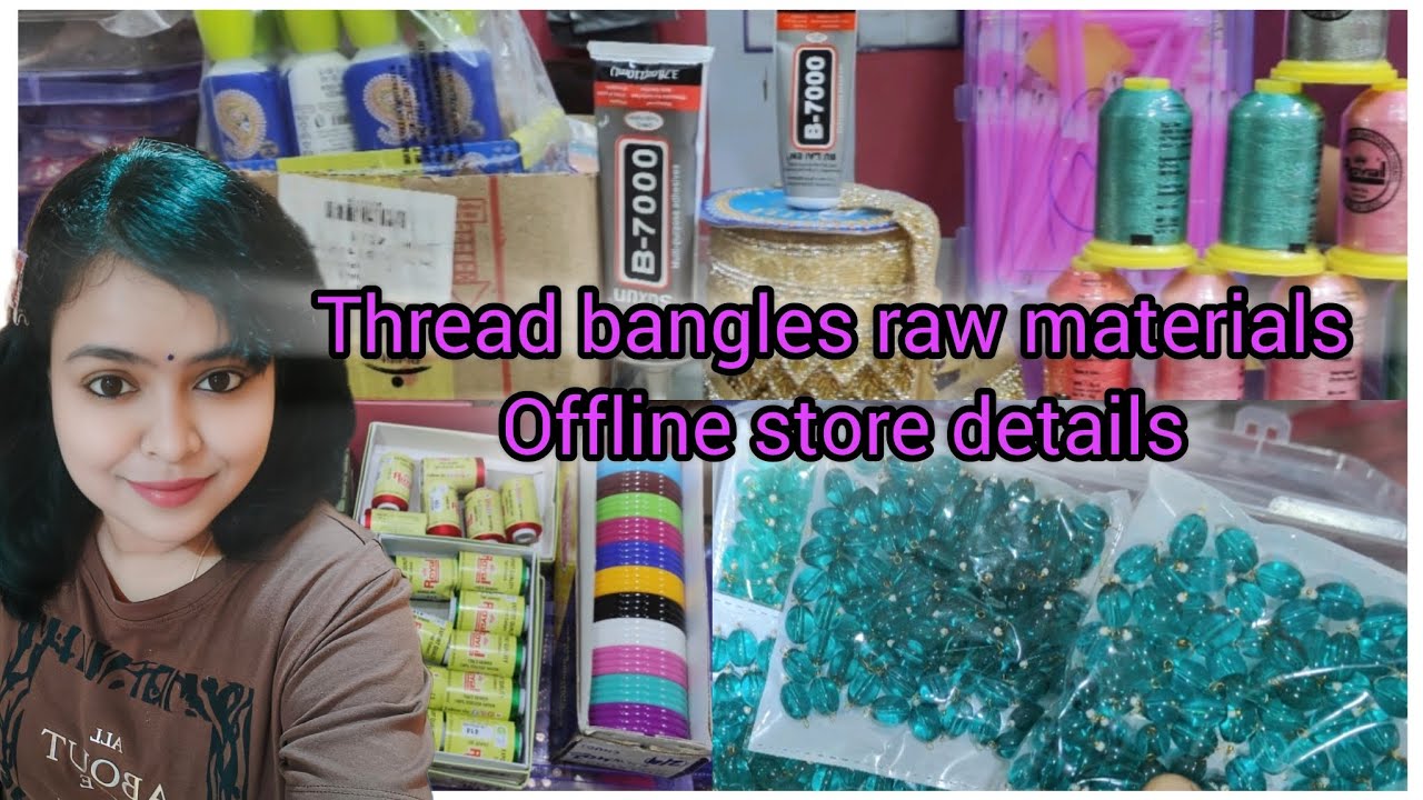 Where to buy raw materials for thread bangles making 