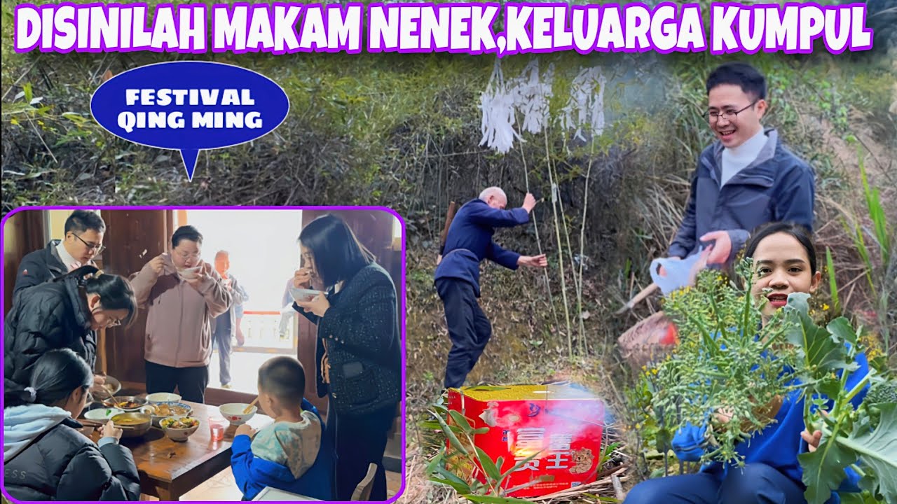 BANYAK KELUARGA KE DESA DI HARI QING MING JIE USAI DARI KUBURAN LANJUT MAKAN BERSAMA DIRUMAH