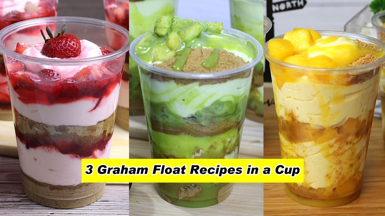 3 Graham Float Recipes in a Cup - Summer Desserts - Strawberry, Avocado and Mango Float Supreme