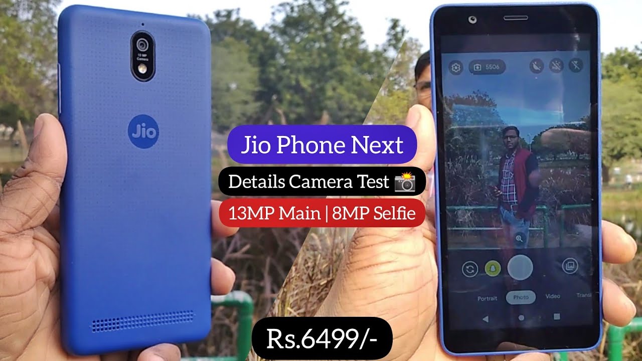 Jio Phone Next Camera Test 📸 | Details Camera Review | 13MP Main 8MP Selfie | Rs.6499