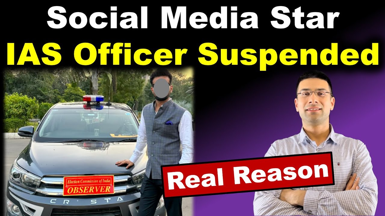Social Media Star IAS Officer Suspended | Real Reason Explained | Gaurav Kaushal