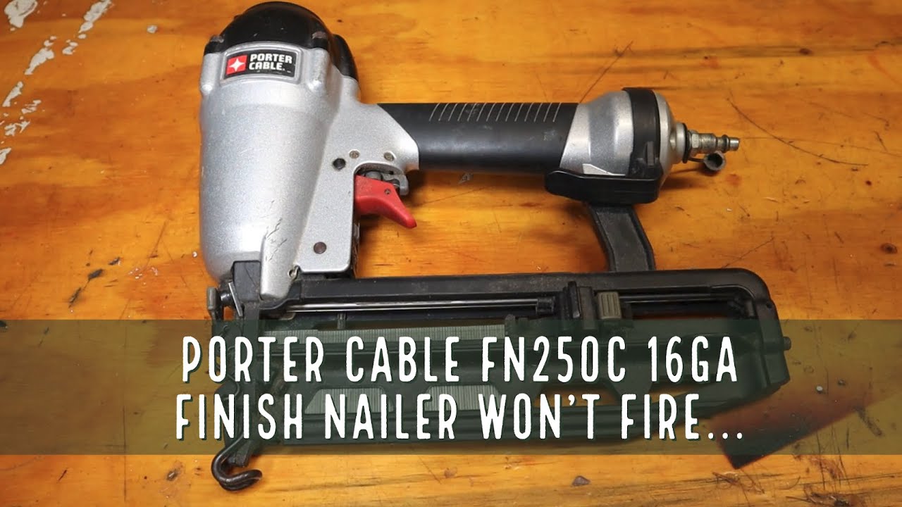 Гвоздезабивной пистолет Porter Cable FN250C 16 калибра не стреляет