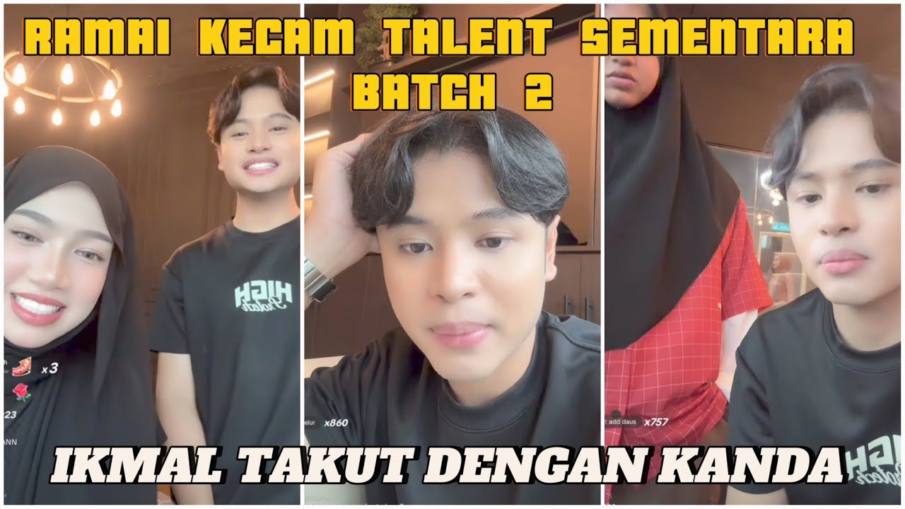 RAMAI KECAM TALENT SEMENTARA BATCH 2 !! IKMAL TAKUT DENGAN KANDA ?!!