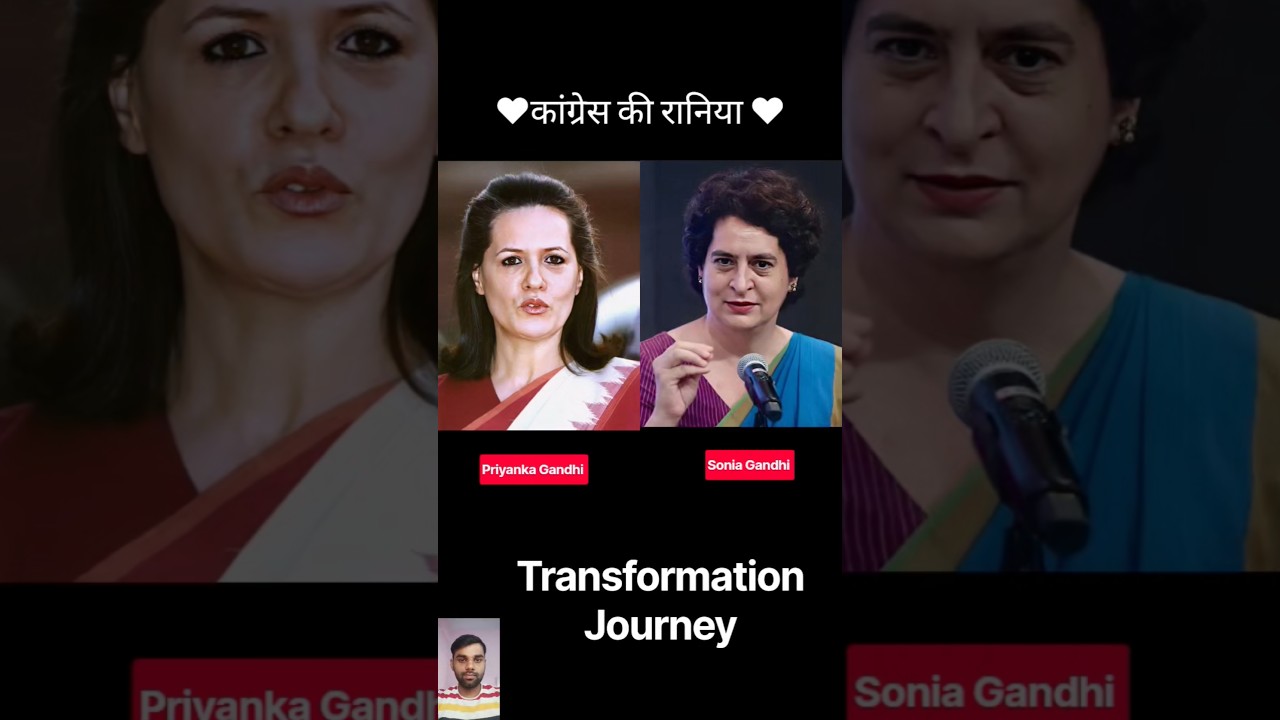 Priyanka Gandhi Vs Sonia Gandhi 💯✅ Age Transformation//#shorts #viral #trending #soniagandhi #yt