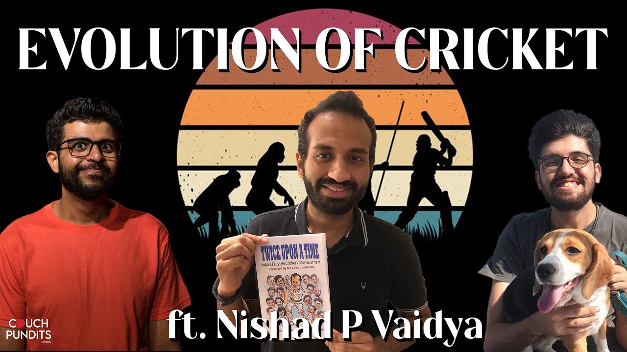 Evolution of Cricket ft. Nishad Pai Vaidya