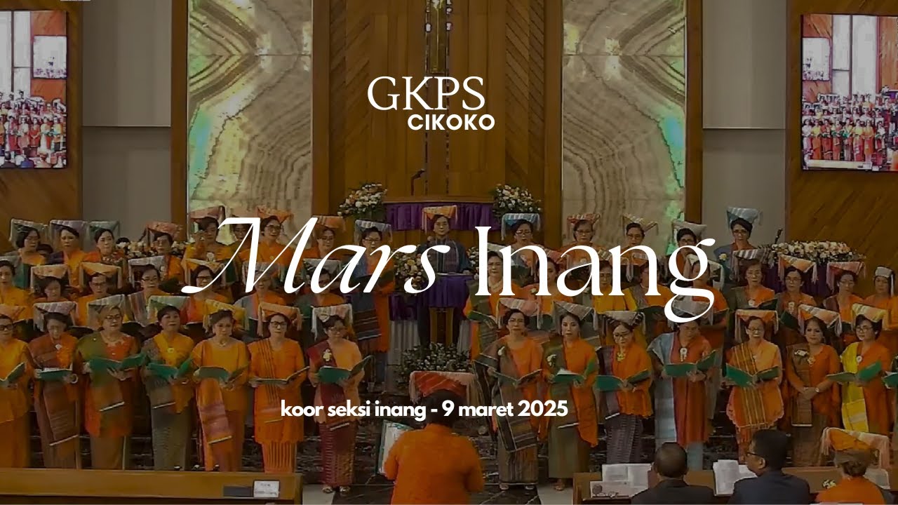 Mars Inang - Persembahan Seksi Inang (HUT Seksi Inang ke-67) GKPS Cikoko
