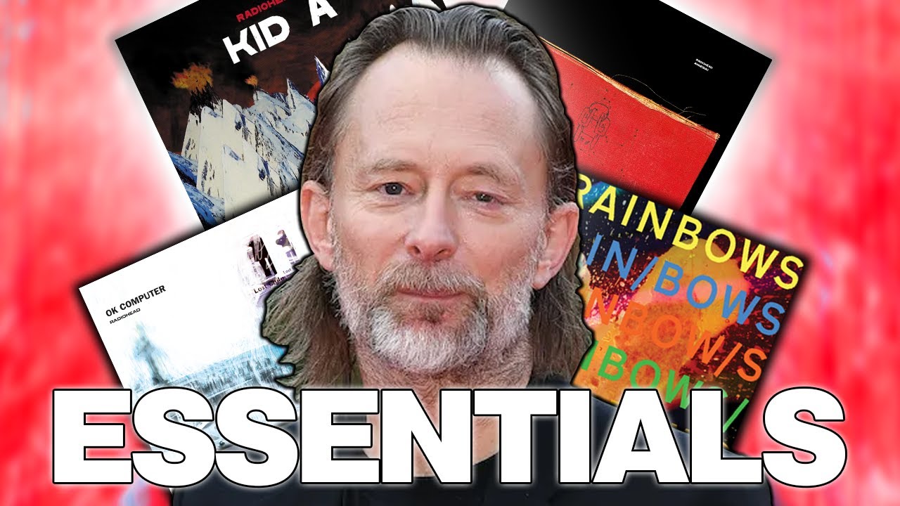The 10 ESSENTIAL Radiohead Songs