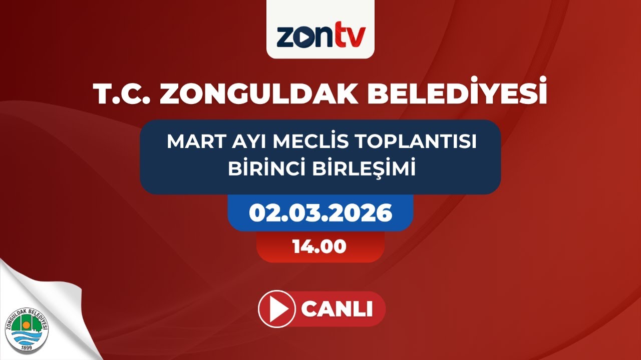 Zonguldak Belediye Meclisi Mart Ayı Birinci Oturumu