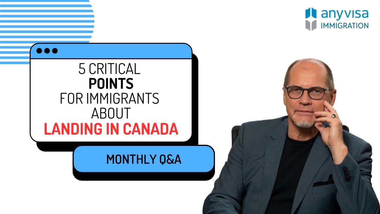 5 Critical Points For Immigrants During Landing | Canadian Immigration Consultant