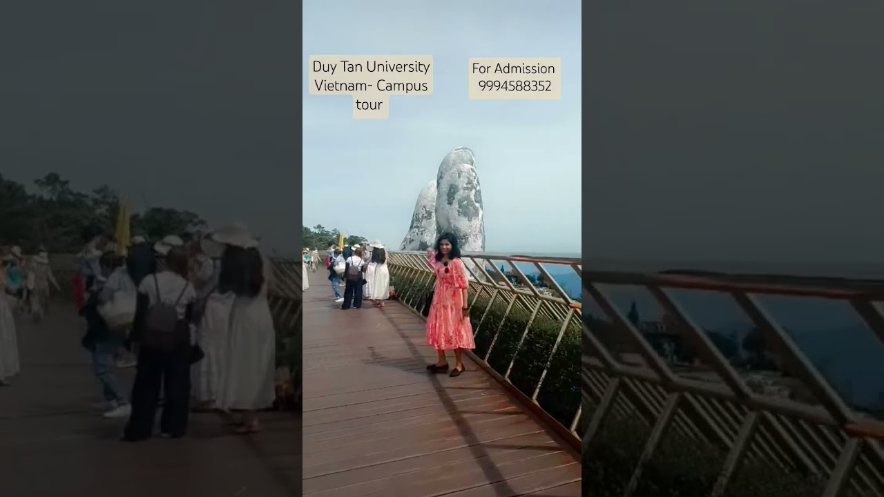 Duy Tan University Vietnam.We visit  on behalf of Indian students&Parents Safe Admission 9994588352