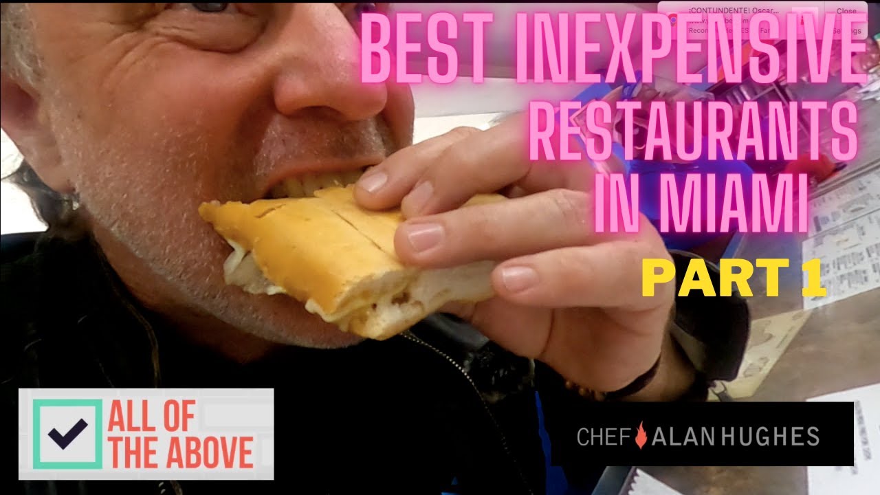 BEST INEXPENSIVE RESTAURANTS IN MIAMI - PART 1