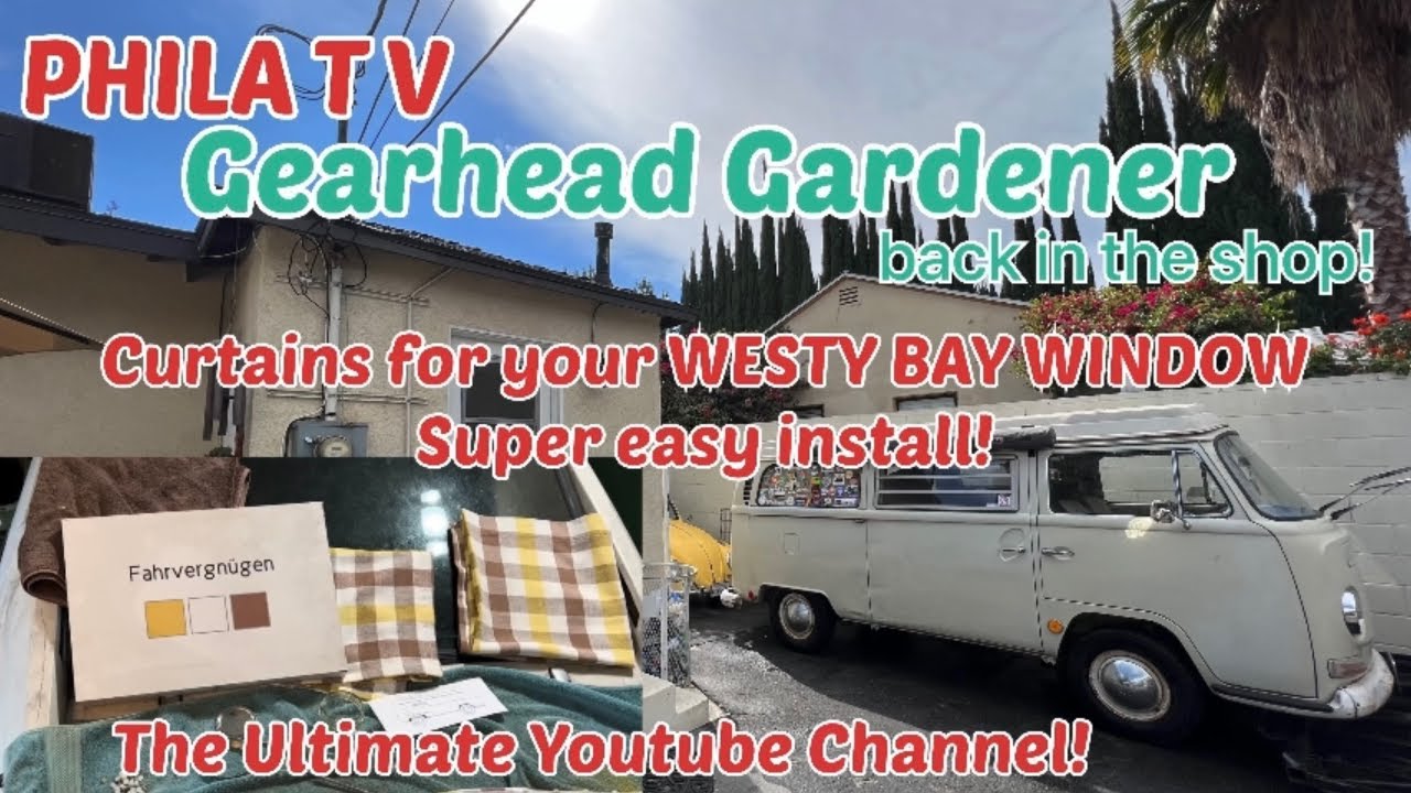 VW BAY WINDOW WESTY CURTAINS FROM GLEN ON SAMBA SUPER EASY INSTALL PHILA TV THE GEARHEAD GARDENER!