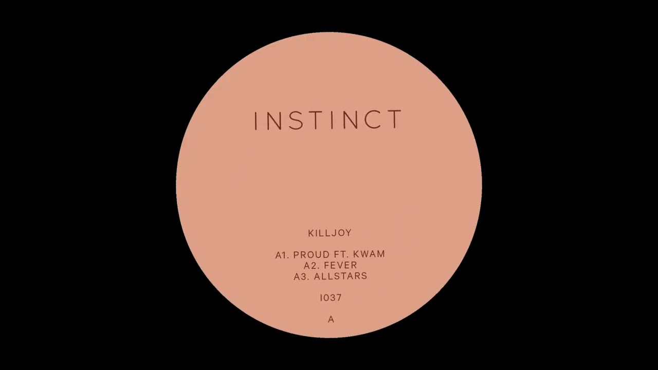 Killjoy - Proud (ft. Kwam)