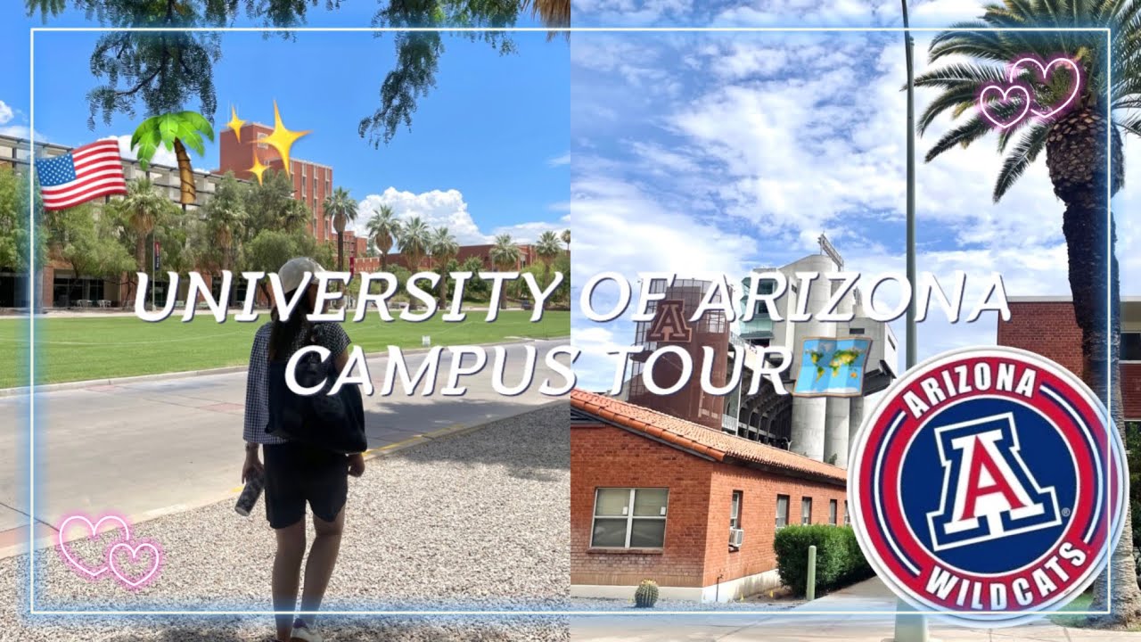 HOWS SUMMER IN ARIZONA?🇺🇸🌴| UNIVERSITY OF ARIZONA CAMPUS TOUR🗺️✨
