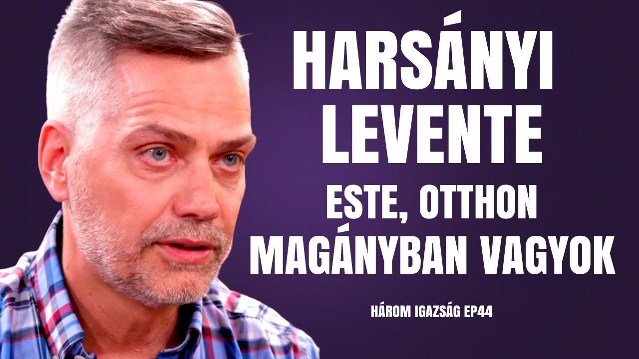 HARSÁNYI LEVENTE: ESTE, OTTHON MAGÁNYBAN VAGYOK / Három igazság / Palikék Világa by Manna