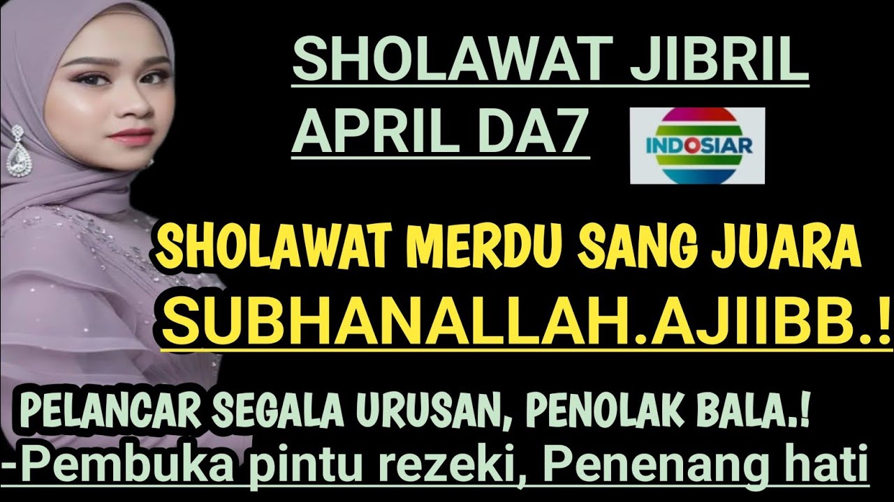 SHOLAWAT MERDU DEDE APRIL DA7,ANAK AJAIB SUBHANALLAH BIKIN HATI ADEM AYEM,REZEKI PUN MENGALIR DERAS