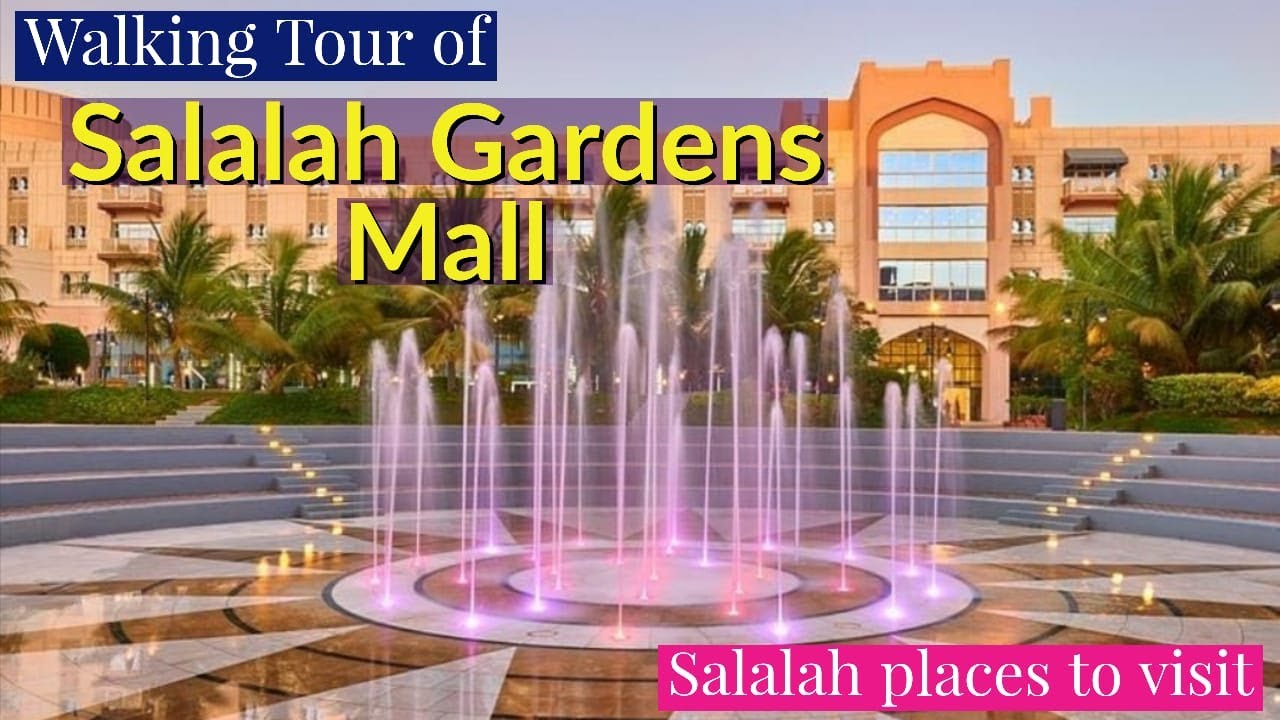 Walking Tour of Salalah Gardens Mall I Salalah City I Places to Visit I Vlog #36