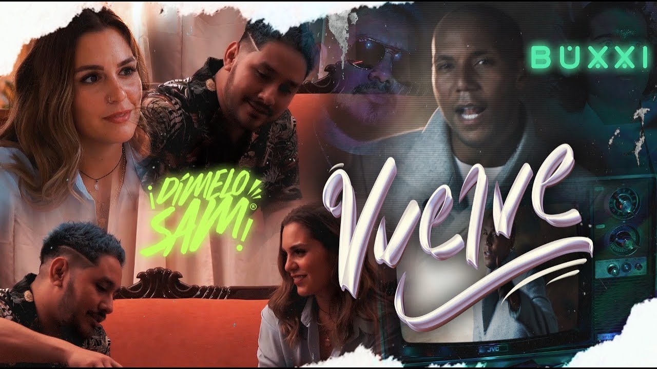 Vuelve #LatinVive - Buxxi & Dimelo Sam (Video Oficial) - Latin Vive Ep. 01