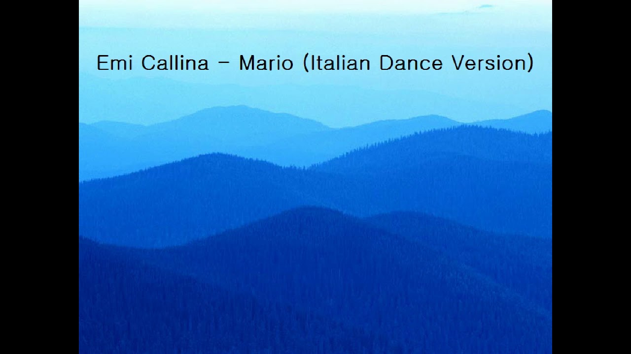 Emi Callina - Mario (Italian Dance Version)
