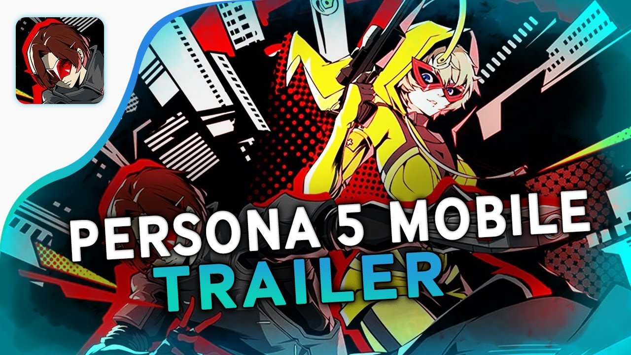 Persona 5 The Phantom X Official Trailer (Android & iOS)