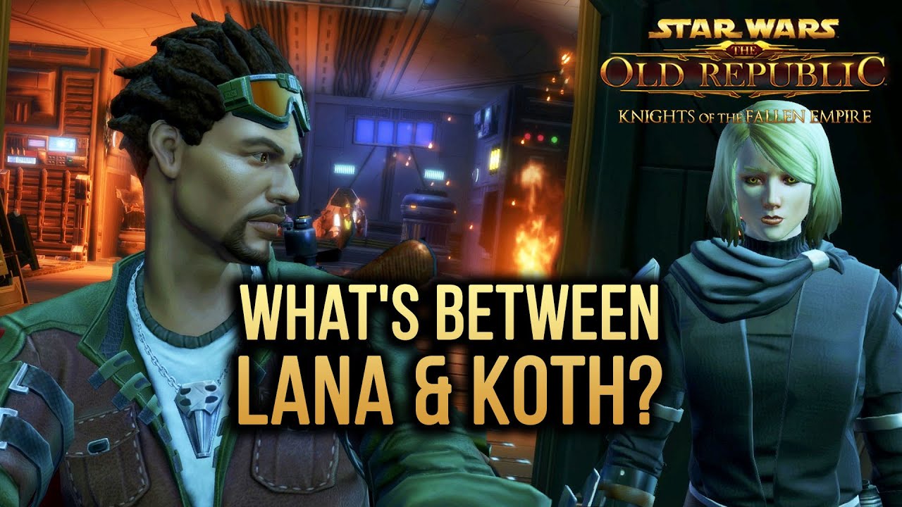 SWTOR Knights of The Fallen Empire - What's between Lana & Koth?