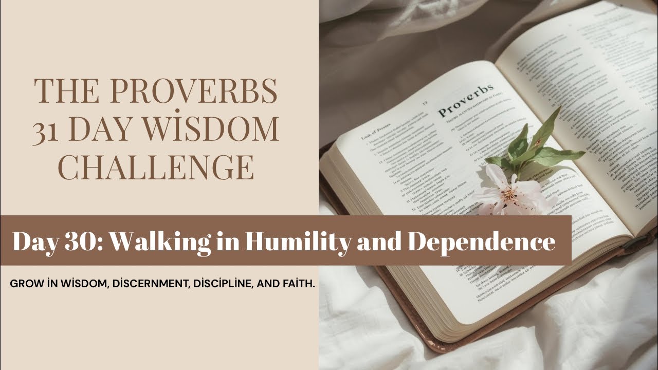 Day 30 | Proverbs 30 | Trusting the Purity of God’s Word | Stay Humble. Stay Aligned