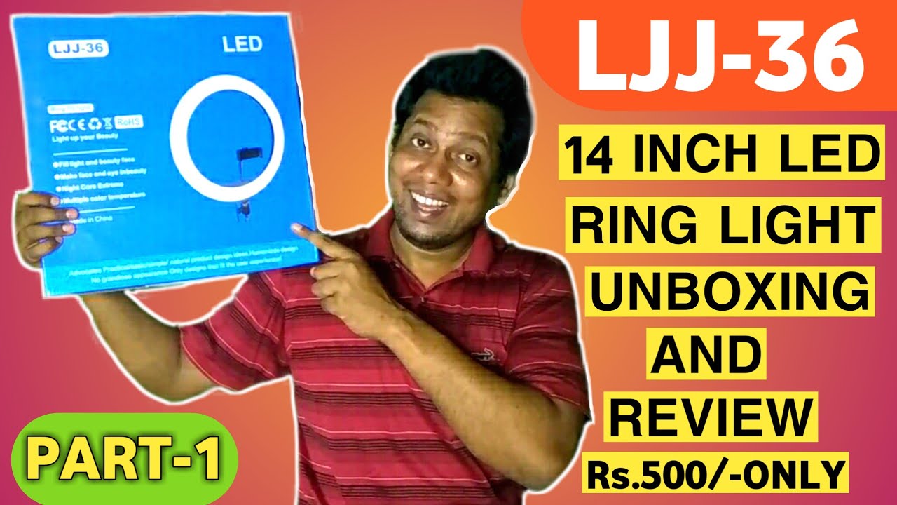 LJJ-36 14Inch-36Cm-360° Led Ring Light Unboxing & Review | Best Ring Light Rs.500/-only | Part-1