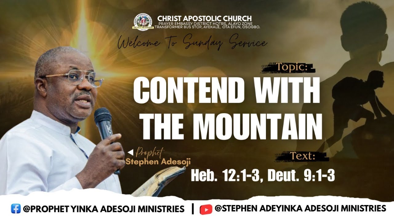 SUNDAY SERVICE || CONTEND WITH THE MOUNTAIN