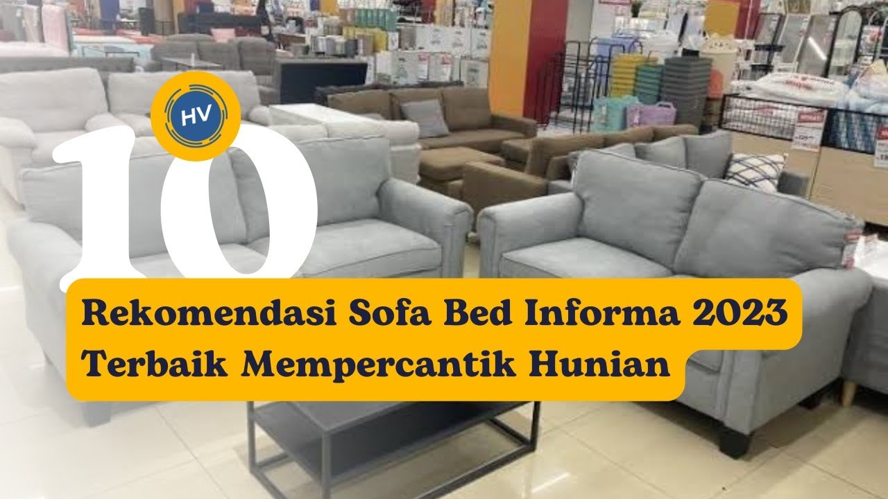 10 Rekomendasi Sofa Bed Informa 2023 Terbaik Mempercantik Hunian 😍
