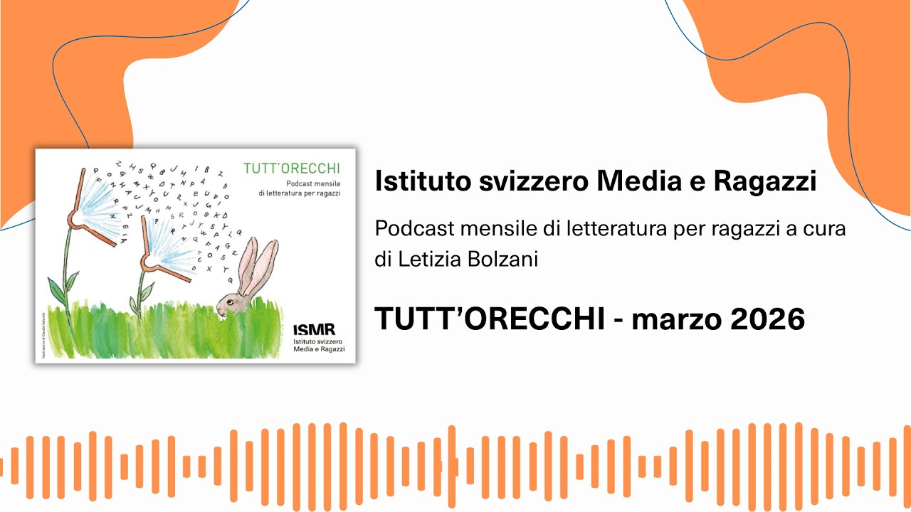 TUTT'ORECCHI marzo 2026 - Podcast di letteratura per l'infanzia