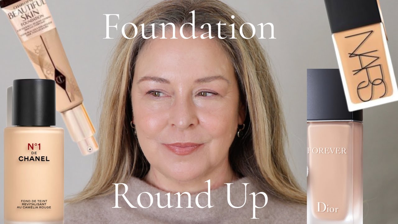 Foundation Round Up - No. 1 Chanel, Nars Light Reflecting, Charlotte Tilbury Beautiful Skin & Dior