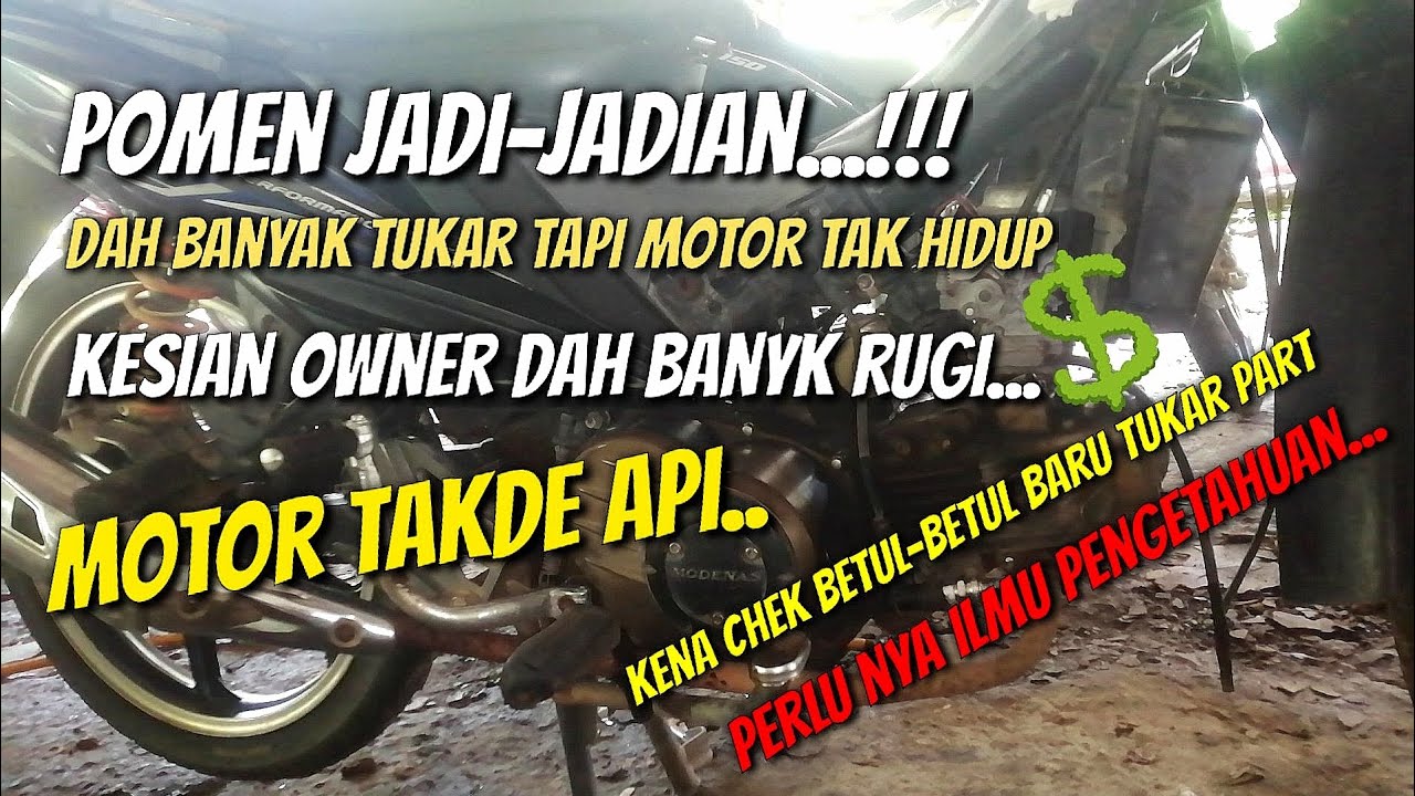 CARA PALING MUDAH NAK TAHU PUNCA MOTOR TAKDE API ‼️
