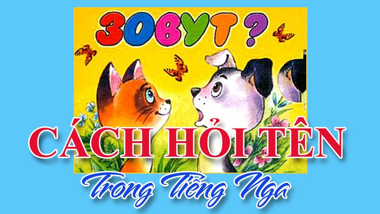 Cách hỏi tên người trong Tiếng Nga (NVT) | Thầy Hoàng dạy Tiếng Nga online 1:1
