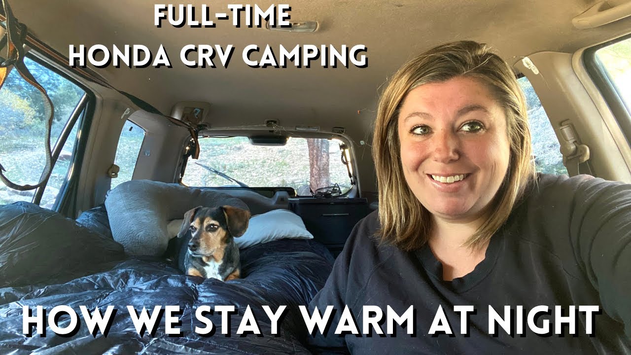 Honda CR-V Car Camping: How to Stay Warm at Night