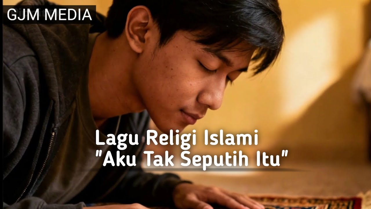 Lagu religi terbaru - Aku tak seputih itu