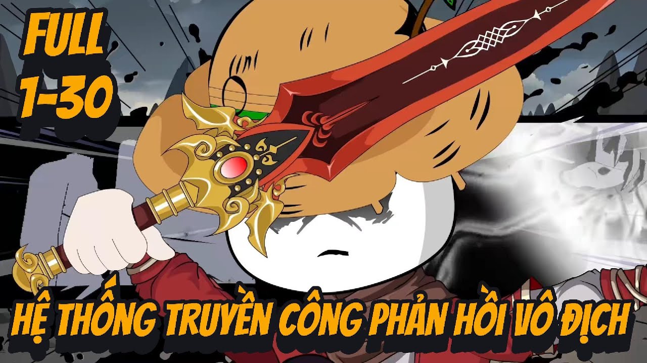 FULL Tập 1-30 | Hệ Thống Truyền Công Phản Hồi Vô Địch | 2K Sub