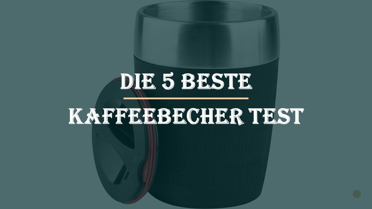 Die 5 Beste Kaffeebecher Test 2023