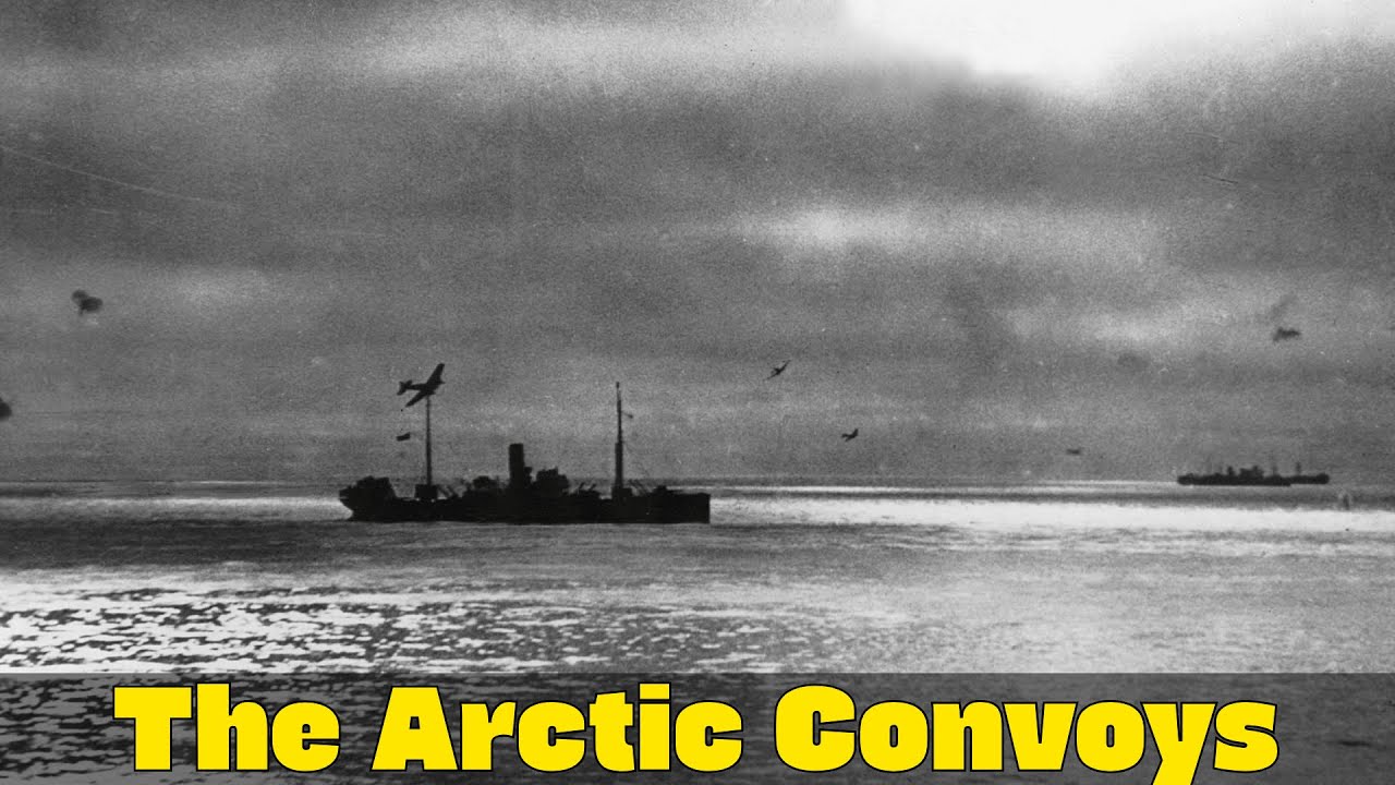 The Arctic Convoys | The Kriegsmarine vs. Allied Lifeline to the USSR | WW2