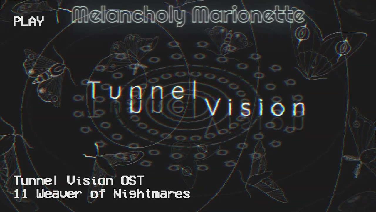 Tunnel Vision OST - Weaver of Nightmares
