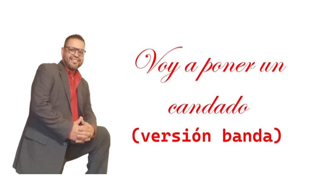 Voy a poner un candado Banda