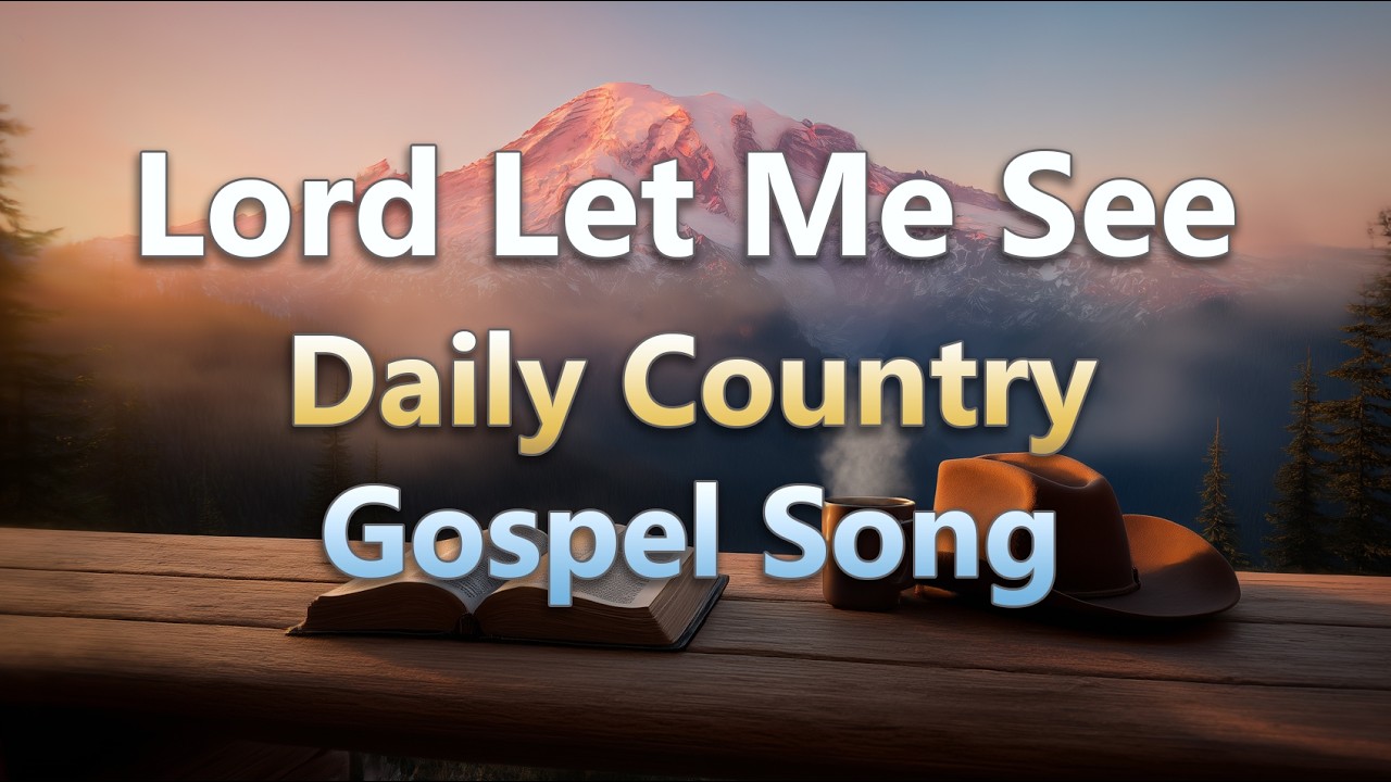 Lord Let Me See | Mark 10:46-52 Country Gospel Song