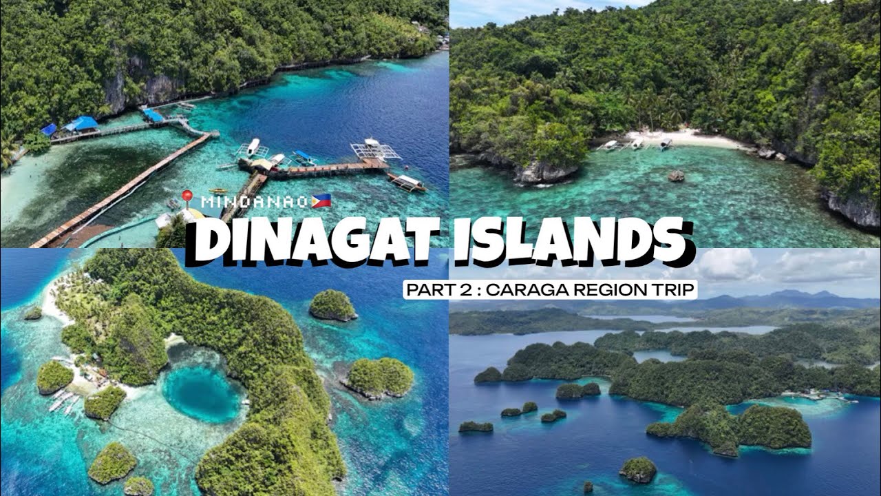 Caraga Region 🇵🇭 | Dinagat Islands | Mindanao