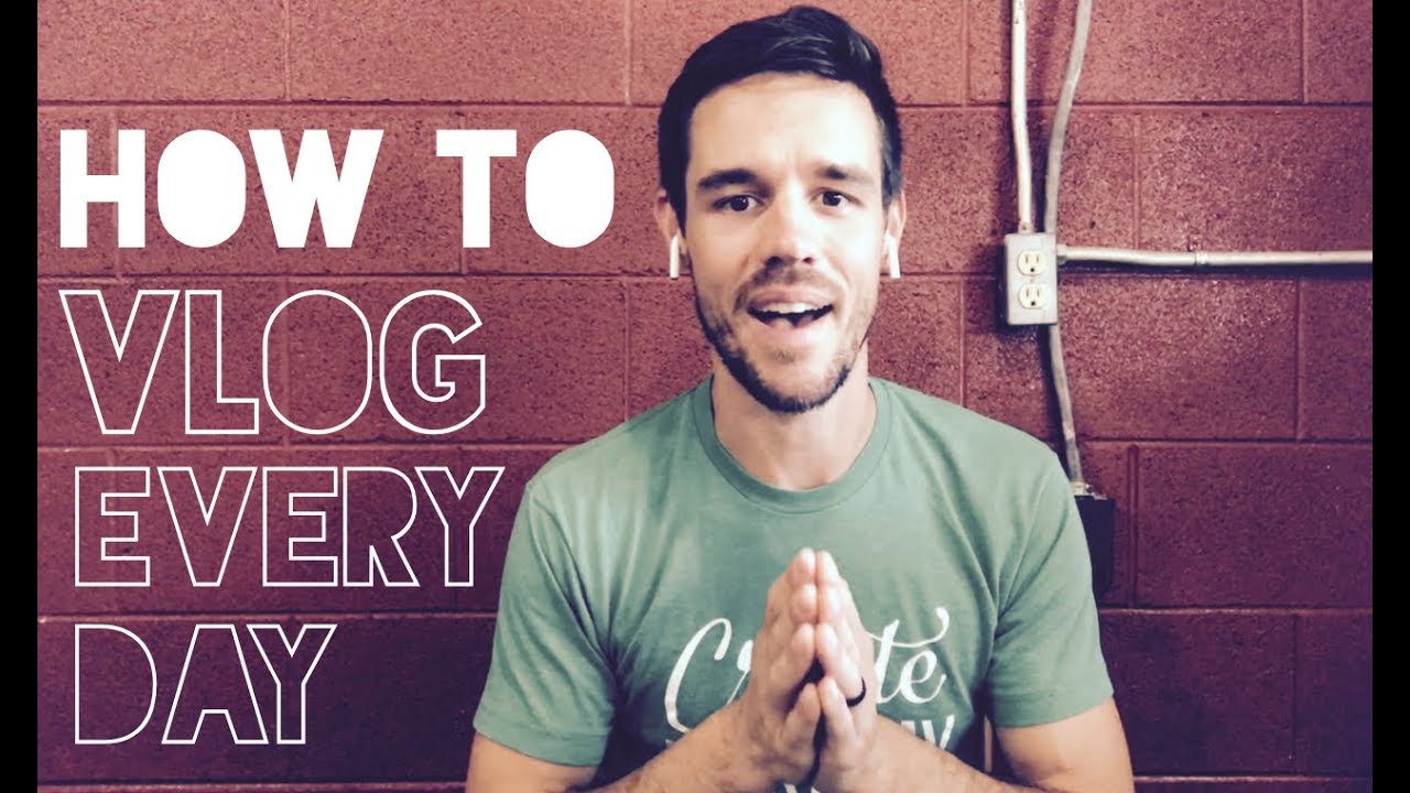 4 Tips to Vlog Every Day