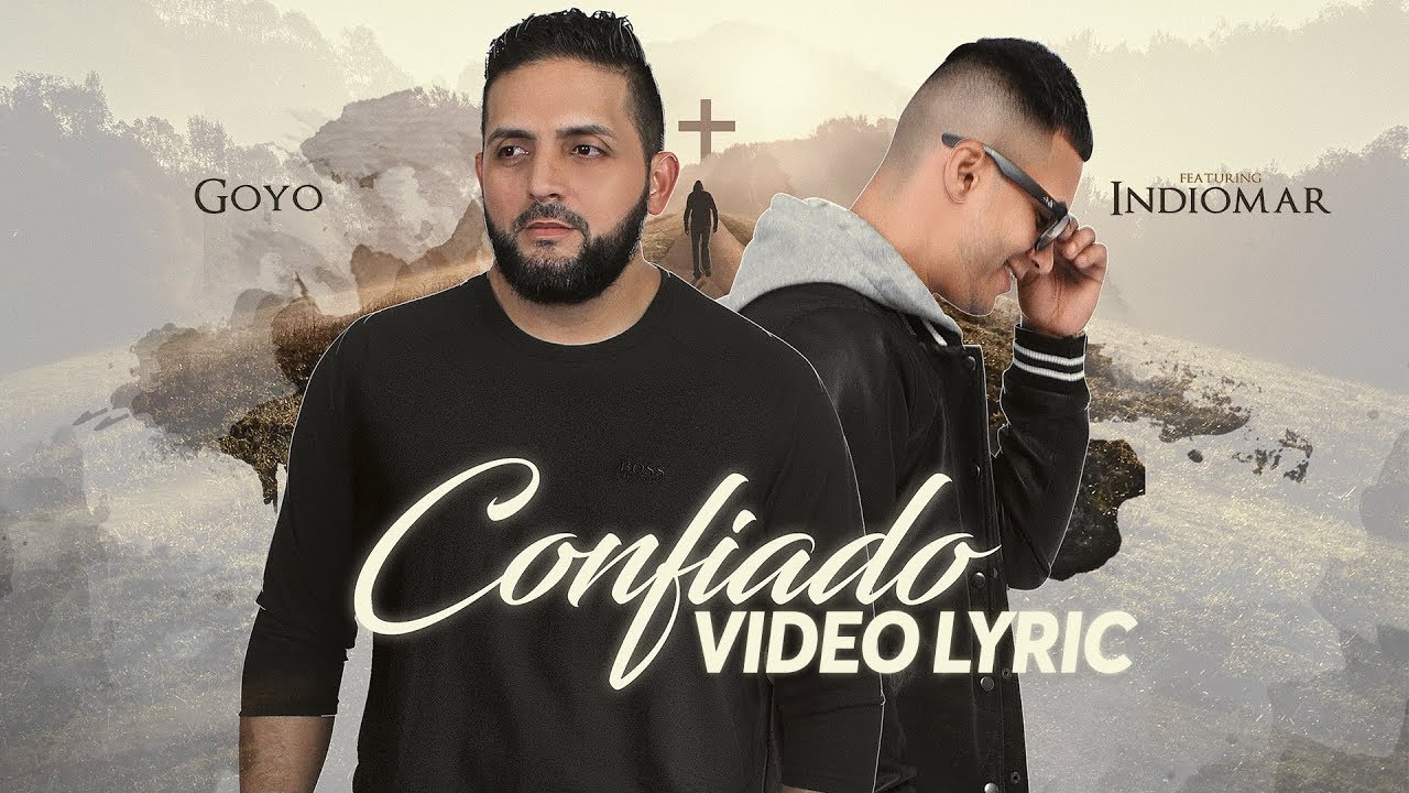 Goyo Ft Indiomar - CONFIADO