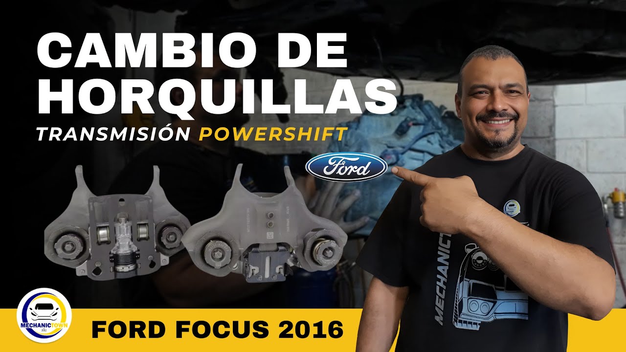 ¡Así se cambian las HORQUILLAS en una Transmisión POWERSHIFT! | Ford Focus 2016