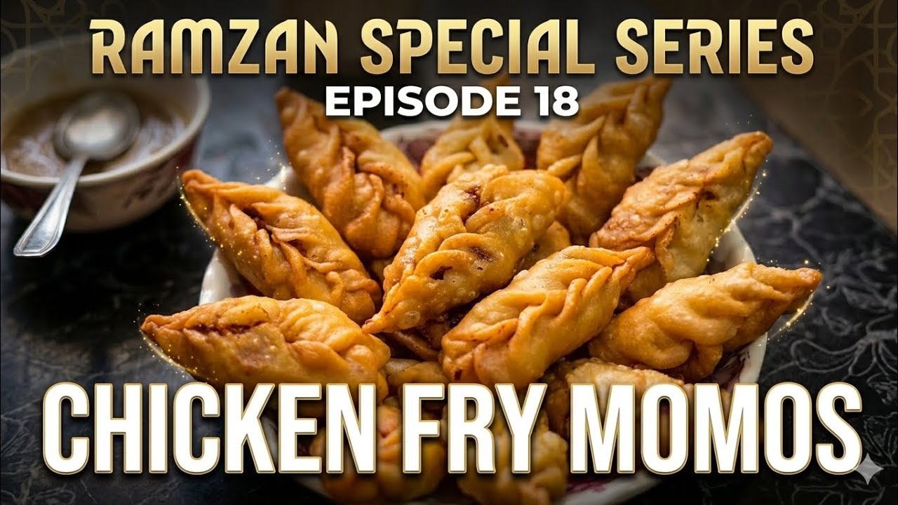 Episode 18 chicken fry momos recipe perfect for iftar....